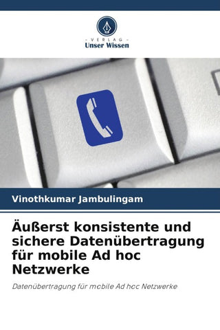 Äußerst konsistente und sichere Datenübertragung für mobile Ad hoc Netzwerke