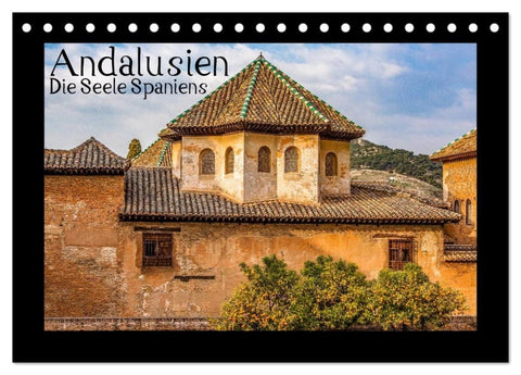 Andalusien - Die Seele Spaniens (Tischkalender 2027 DIN A5 quer), CALVENDO Monatskalender