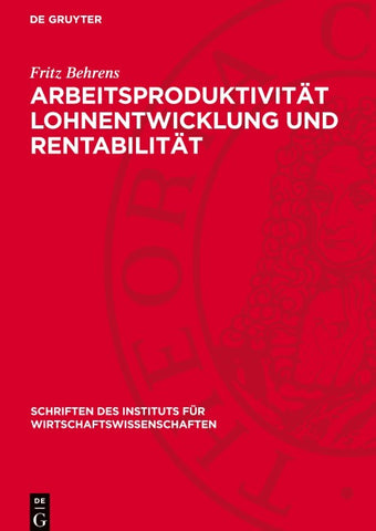 Arbeitsproduktivität Lohnentwicklung und Rentabilität