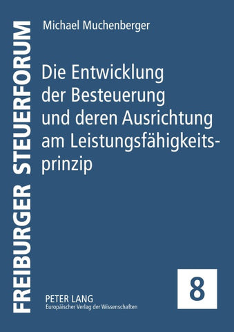 Die Entwicklung der Besteuerung und deren Ausrichtung am Leistungsfähigkeitsprinzip