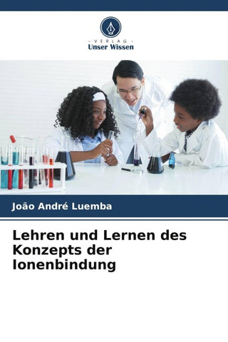 Lehren und Lernen des Konzepts der Ionenbindung