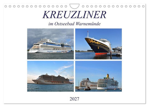 KREUZLINER im Ostseebad Warnemünde (Wandkalender 2027 DIN A4 quer), CALVENDO Monatskalender