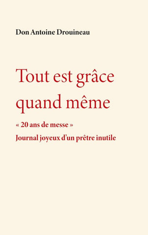 Tout est grâce quand même