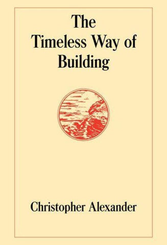 The Timeless Way of Building