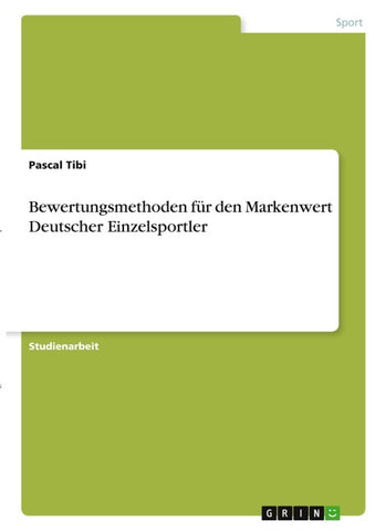 Bewertungsmethoden für den Markenwert Deutscher Einzelsportler