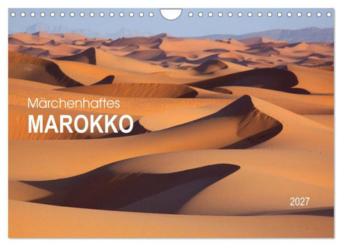 Märchenhaftes Marokko (Wandkalender 2027 DIN A4 quer), CALVENDO Monatskalender