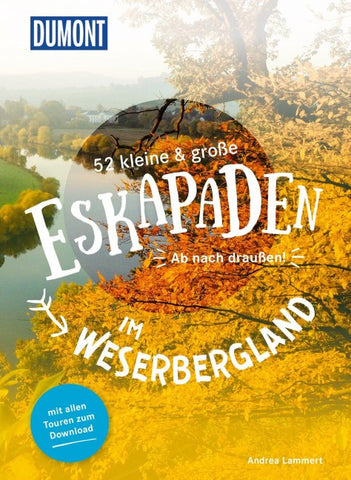 52 kleine & große Eskapaden im Weserbergland