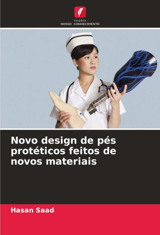 Novo design de pés protéticos feitos de novos materiais