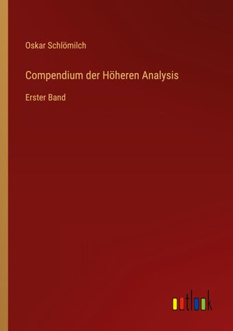 Compendium der Höheren Analysis