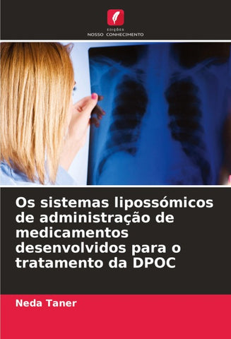 Os sistemas lipossómicos de administração de medicamentos desenvolvidos para o tratamento da DPOC