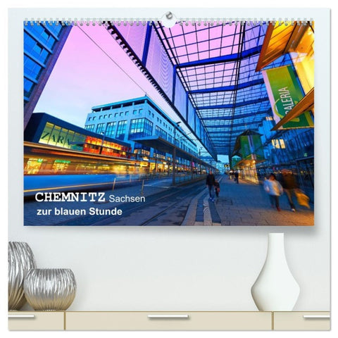 Chemnitz - Sachsen von seiner schönsten Seite (hochwertiger Premium Wandkalender 2026 DIN A2 quer), Kunstdruck in Hochglanz