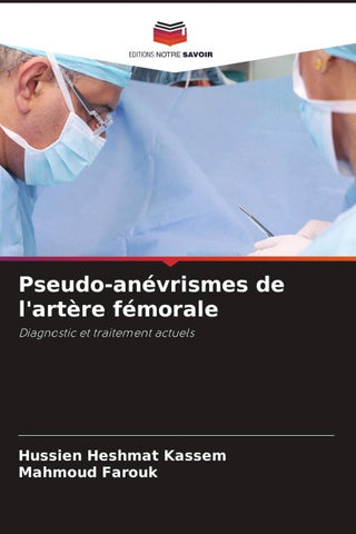 Pseudo-anévrismes de l'artère fémorale