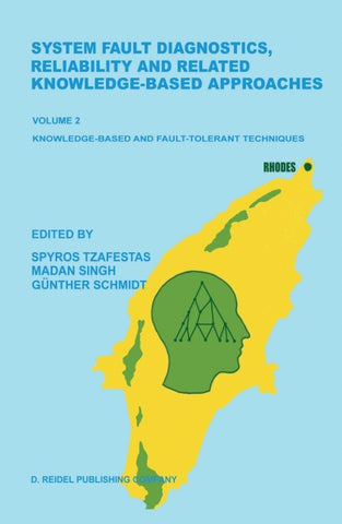 System Fault Diagnostics, Reliability and Related Knowledge-Based Approaches