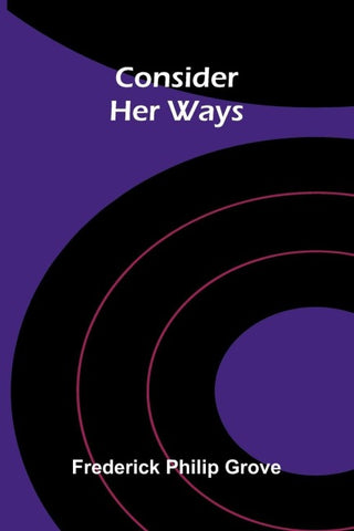Consider Her Ways