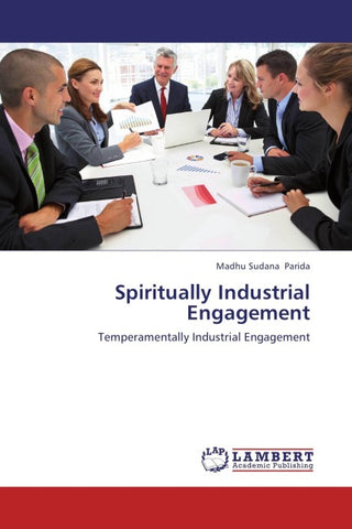 Spiritually Industrial Engagement