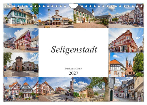 Seligenstadt Impressionen (Wandkalender 2027 DIN A4 quer), CALVENDO Monatskalender