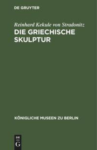 Die Griechische Skulptur