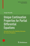 Unique Continuation Properties for Partial Differential Equations