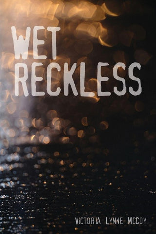 Wet Reckless
