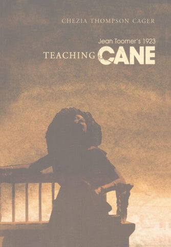 Teaching Jean Toomer’s 1923 Cane