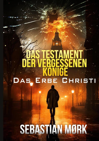 Das Testament der vergessenen Könige