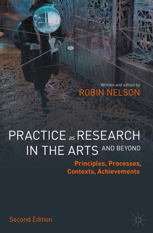 Practice as Research in the Arts (and Beyond)