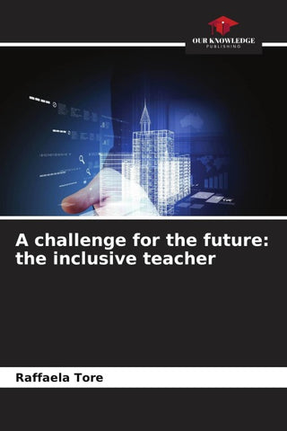 A challenge for the future: the inclusive teacher