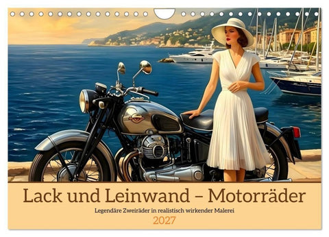 Lack und Leinwand – Motorräder (Wandkalender 2027 DIN A4 quer), CALVENDO Monatskalender