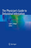 The Physician's Guide to Delusional Infestation