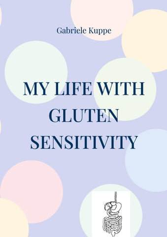 My life with gluten sensitivity