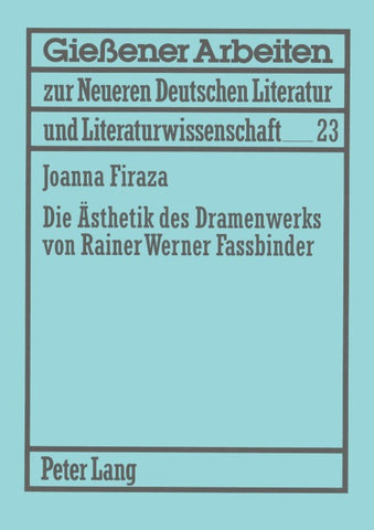 Die Ästhetik des Dramenwerks von Rainer Werner Fassbinder