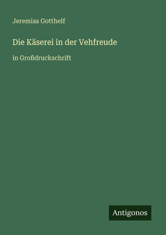 Die Käserei in der Vehfreude