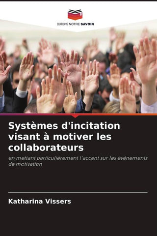 Systèmes d'incitation visant à motiver les collaborateurs