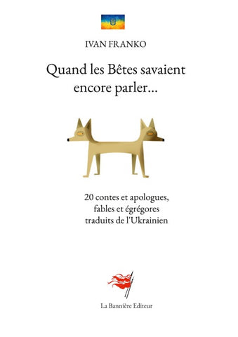 Quand les Bêtes savaient encore parler