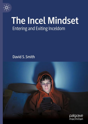 The Incel Mindset