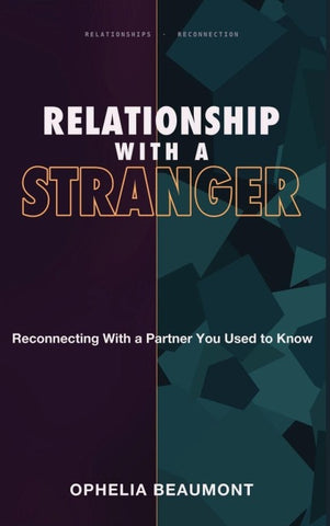 Relationship With a Stranger