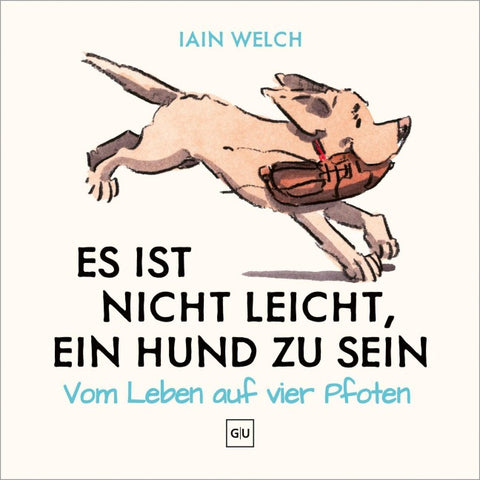 Es ist nicht leicht, ein Hund zu sein