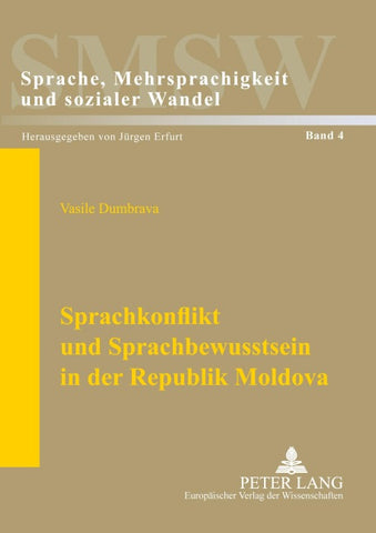 Sprachkonflikt und Sprachbewusstsein in der Republik Moldova