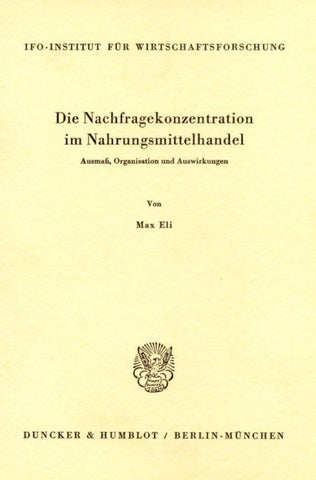 Die Nachfragekonzentration im Nahrungsmittelhandel.