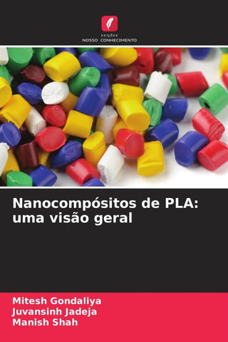 Nanocompósitos de PLA: uma visão geral