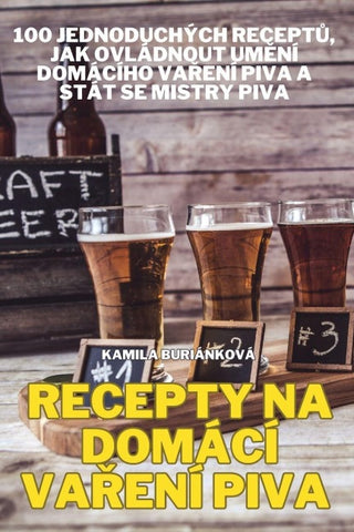 RECEPTY NA DOMÁCÍ VA¿ENÍ PIVA