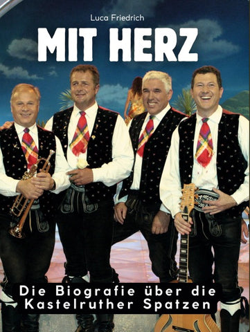 Die Biografie über die Kastelruther Spatzen