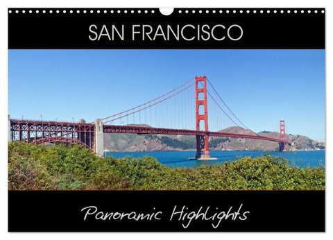 SAN FRANCISCO Panoramic Highlights (Wall Calendar 2027 DIN A3 landscape), CALVENDO 12 Month Wall Calendar