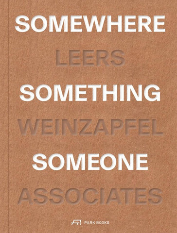 Somewhere, Something, Someone