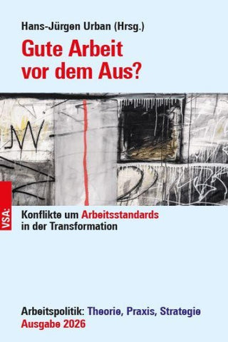 Gute Arbeit vor dem Aus?