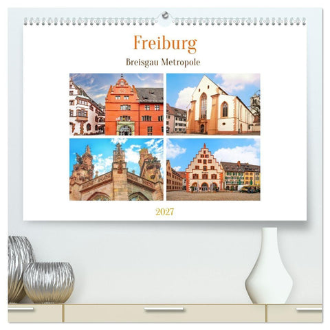 Freiburg - Breisgau Metropole (hochwertiger Premium Wandkalender 2027 DIN A2 quer), Kunstdruck in Hochglanz