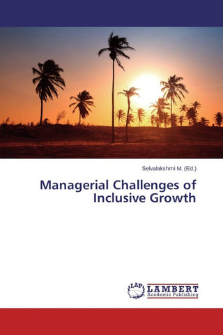 Managerial Challenges of Inclusive Growth