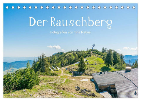 Der Rauschberg (Tischkalender 2027 DIN A5 quer), CALVENDO Monatskalender