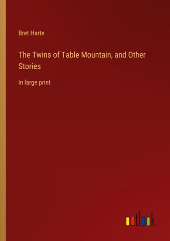 The Twins of Table Mountain, and Other Stories