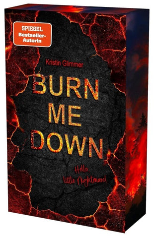burn me down